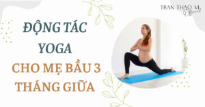 Yoga bầu 3 tháng giữa