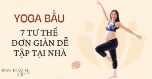 7 tư thế yoga cho bà bầu hiệu quả